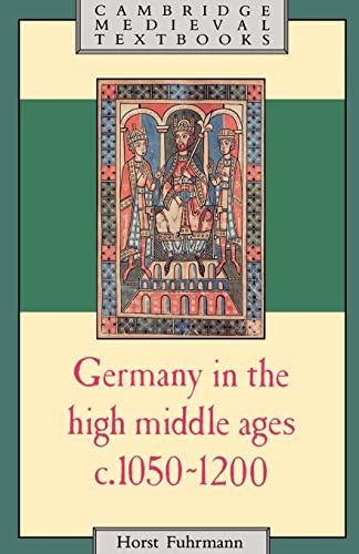 Germany in the High Middle Ages c.1050-1200 (Cambridge Medieval Textbooks) von Cambridge University Press